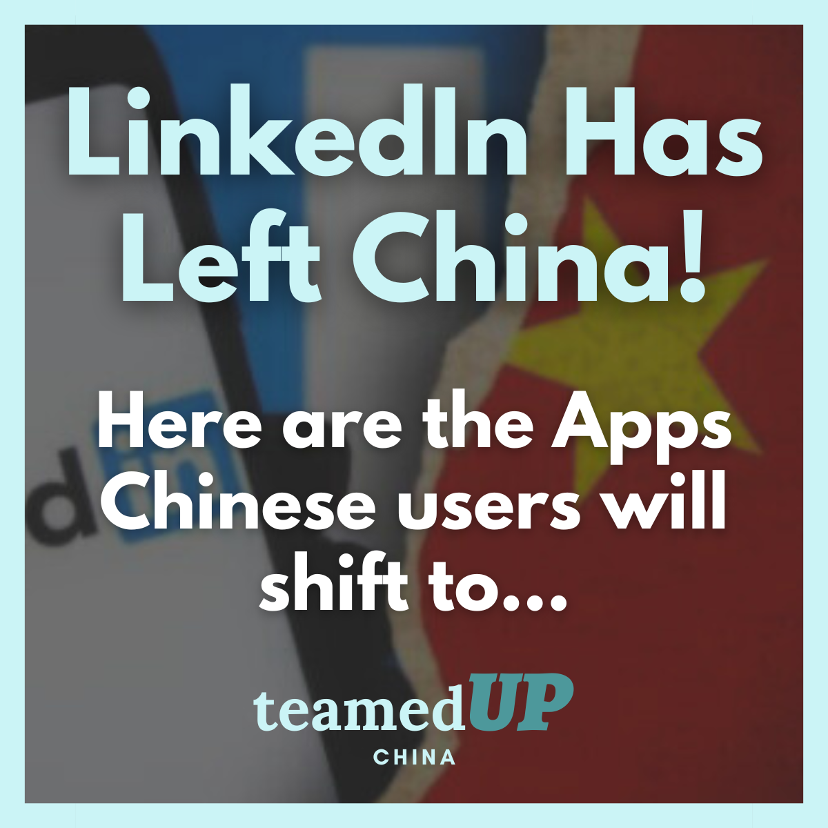 LinkedIn Has Left China
