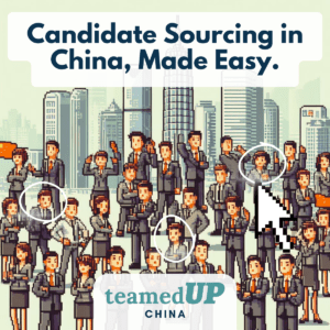 Candidate Sourcing in China