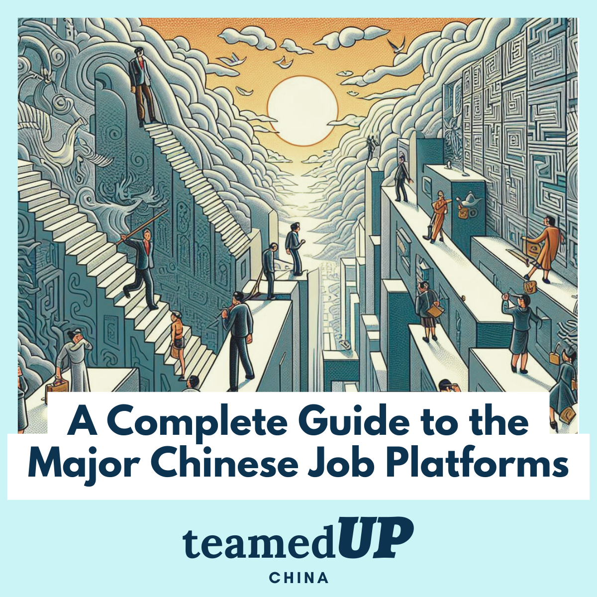 Complete Guide to Major Chinese Job Boards - TeamedUp China