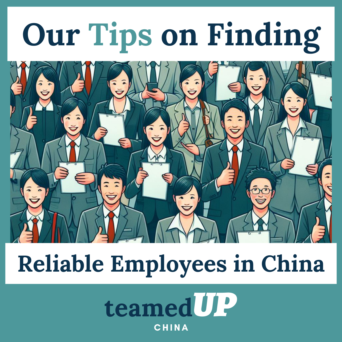 Find Trustworthy Employees in China - TeamedUp China