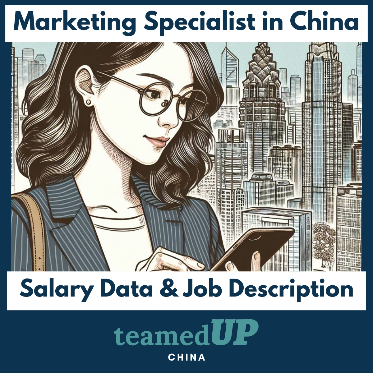 Marketing Specialist in China - Average Salary and JD - TeamedUp China