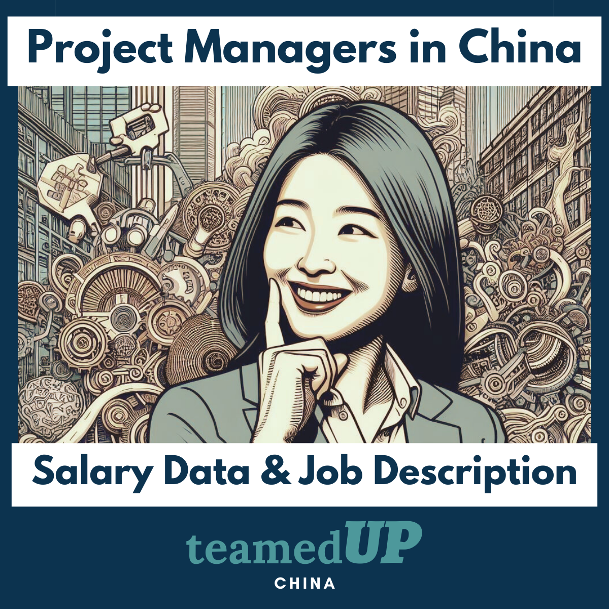 Project Managers in China - Average Salary and JD - TeamedUp China
