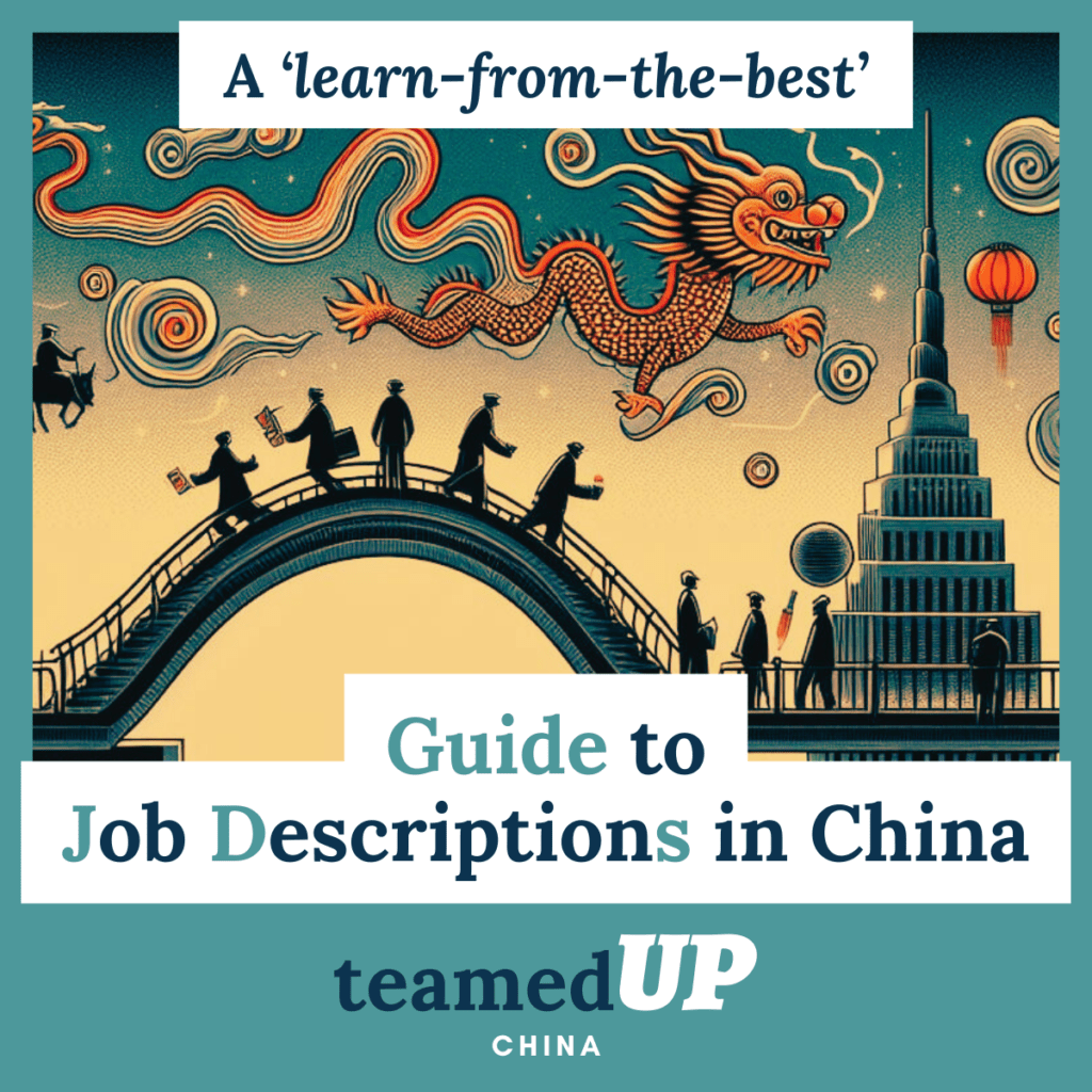 A Guide to Job Descriptions in China - TeamedUp China
