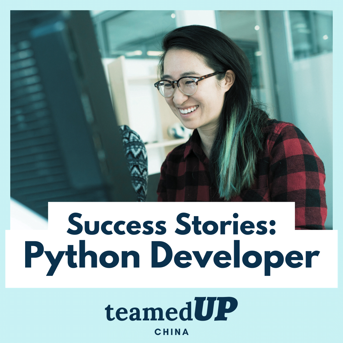 Success Stories - Python Developer - TeamedUp China