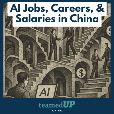 AI Jobs, Careers, and Salaries in China - TeamedUp China